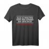 Alle 11 Minuten geht mir jemand auf den Sack! Ich Ohrfeige. - Witziges Humor T-Shirt für starke Persönlichkeiten