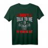 DON'T TALK TO ME I'M WORKING OUT T-Shirt - Humoriges Fitness Shirt für Sportler, klassisch geschnitten, doppelt genähter Saum