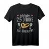 Ich habe 25 Jahre Ehe überlebt - Silberhochzeit Hochzeitstag T-Shirt für glückliche Paare