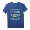 Ich habe 25 Jahre Ehe überlebt - Silberhochzeit Hochzeitstag T-Shirt für glückliche Paare