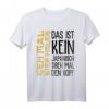 Lustiges Bier Wein Schnaps Alkohol Saufen Sprüche T-Shirt – Humorvolles Party Outfit für Junggesellenabschied, Oktoberfest & Geburtstagsgeschenk