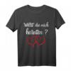 Willst du mich heiraten? Hochzeitsantrag T-Shirt - Perfekte Geschenkidee für den Antrag und Verlobung