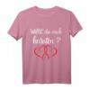 Willst du mich heiraten? Hochzeitsantrag T-Shirt - Perfekte Geschenkidee für den Antrag und Verlobung