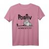 Positiv auf müde getestet Katzenliebhaber Geschenk Fun T-Shirt - Lustiges Schlafshirt für Katzenpapa & Katzenmama, perfekt zu Weihnachten