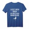 Lasst mich durch Ich muss nach Wangerooge Nordsee Fans T-Shirt – Lustiges Strandmotiv für Küsten- und Möwenliebhaber, perfekt als Geschenk für Urlaub und Meerfans