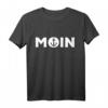 Moin Norddeutsch Plattdeutsch Nordsee Ostsee Anker Geschenk - Lustiges T-Shirt für Norddeutschland-Fans & Nordsee-Urlauber