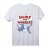 Nuke die Wale T-Shirt von Lisa Nelson – Provokantes Meeresschutz Shirt für Umweltaktivisten