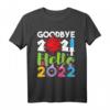 Goodbye 2021 Hello 2022 T-Shirt – Exklusives Silvester Outfit für den Jahreswechsel & Neujahrsgeschenk