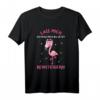 Lass Mich Ich Muss Mich Da Jetzt Reinsteigern Flamingo T-Shirt – Witziges Statement-Shirt für Humorliebhaber und Provokateure