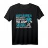 Sie müssen aufräumen, wenn kein WLAN-Signal durchkommt T-Shirt – Lustiges Geschenk für Online-Gamer und Technikfans