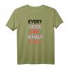 Every Cool Girl is Half a Boy Sommer T-Shirt - Lustiges Geschenk für starke Frauen & Sommerurlaub