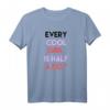 Every Cool Girl is Half a Boy Sommer T-Shirt - Lustiges Geschenk für starke Frauen & Sommerurlaub