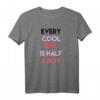 Every Cool Girl is Half a Boy Sommer T-Shirt - Lustiges Geschenk für starke Frauen & Sommerurlaub