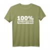 100% Talentfrei T-Shirt – Humorvolles Slogan-Shirt für Ironie-Liebhaber, klassisch geschnitten, perfekt als Geschenk