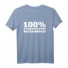 100% Talentfrei T-Shirt – Humorvolles Slogan-Shirt für Ironie-Liebhaber, klassisch geschnitten, perfekt als Geschenk