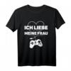 Ich Liebe Meine Frau Partner Geschenk für Ihn - Lustiges T-Shirt für Männer, Gamer, Nerds, Jahrestag, Geburtstag, Valentinstag & Weihnachten