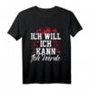 Ich will Ich kann Ich werde Motivations Design & Inspiration T-Shirt – Für Sport, Unternehmertum & Motivation