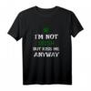I'm Not Irish But Kiss Me Anyway St. Patrick's Day T-Shirt – Lustiges Irish Party Shirt, Geschenkidee für Feierlichkeiten & Partys