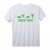 Irish Yoga Shirt for St. Patrick's & Patty's Day – Humorvolle irische T-Shirts für Feiern, Geschenke & Feiertagsoutfits