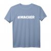 Maker T-Shirt – Motivationsgeschenk für Unternehmer, Gründer und Selbstständige, die anpacken und Erfolg setzen