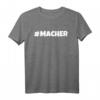 Maker T-Shirt – Motivationsgeschenk für Unternehmer, Gründer und Selbstständige, die anpacken und Erfolg setzen