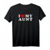 I Love My Aunt, Ich liebe meine Tante T-Shirt - Vintage Design, Perfekt als Geschenk für die liebe Tante