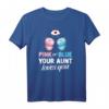 Pink Or Blue Your Aunt Loves You - Lustiges Baby Shower T-Shirt für Tante, Onkel, Patenonkel & Familie als Geschenk zur Geburt, Taufe oder Schwangerschaft