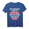 Ich versuche mich zu benehmen - Lustiges Tante T-Shirt mit Spruch für Geburtstag & Familienfeiern