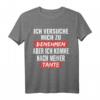 Ich versuche mich zu benehmen - Lustiges Tante T-Shirt mit Spruch für Geburtstag & Familienfeiern