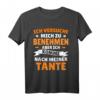 Ich versuche mich zu benehmen, komme nach Tante T-Shirt - Lustiges Geschenk für Familienfeiern, Papa, Mama, Tante, Onkel