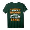 Ich versuche mich zu benehmen, komme nach Tante T-Shirt - Lustiges Geschenk für Familienfeiern, Papa, Mama, Tante, Onkel