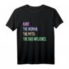 Aunt Woman Bad Influence Tante T-Shirt – Lustiges Geschenk für Tanten zum Geburtstag, Weihnachten & Familienfest