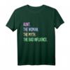 Aunt Woman Bad Influence Tante T-Shirt – Lustiges Geschenk für Tanten zum Geburtstag, Weihnachten & Familienfest