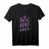 Best Aunt Ever T-Shirt – Für die liebenswerte Tante mit Herz, ideales Geschenk zur Taufe, Geburtstag & Weihnachten