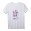 Best Aunt Ever T-Shirt – Für die liebenswerte Tante mit Herz, ideales Geschenk zur Taufe, Geburtstag & Weihnachten