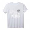 Wenn ihr mich sucht - ich bin bei den Tauben T-Shirt mit Golebie Motiv für Vogel- und Tierliebhaber