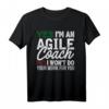 Agile Coach Work Witty Project Management T-Shirt - Lustiges PM Coach Shirt für Scrum Master & Teammitglieder