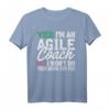 Agile Coach Work Witty Project Management T-Shirt - Lustiges PM Coach Shirt für Scrum Master & Teammitglieder