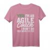 Agile Coach Work Witty Project Management T-Shirt - Lustiges PM Coach Shirt für Scrum Master & Teammitglieder