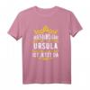 Alles wird gut! Ursula ist jetzt da! Personalisierter Prinzessinnen Vorname Ursula T-Shirt mit Krone – Lustiges Geschenk