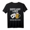 Doppelkopf und Bier deshalb bin ich hier T-Shirt – Lustiges Kartenspiel Shirt für Doppelkopf-Fans und Rentner zum Geburtstag, Weihnachten oder Turnier