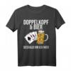 Doppelkopf und Bier deshalb bin ich hier T-Shirt – Lustiges Kartenspiel Shirt für Doppelkopf-Fans und Rentner zum Geburtstag, Weihnachten oder Turnier