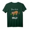 Born to be wild Lustiges Schlaf- und Büro-T-Shirt mit Ironie & Sarkasmus – Perfekt für Langschläfer, Arbeit & Geschenkideen für Fans von Sloth