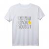 Easy Peasy Lemon Squeezy Limonadenständer T-Shirt für den Sommer – Perfektes Geschenk für Lemonade Boss und Sommerunternehmer