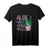 Funny Aloe You Vera Much Valentinstag T-Shirt – Humoriges Liebesbeweis für Aloe Vera Fans und Pflanzenliebhaber