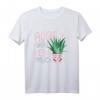 Funny Aloe You Vera Much Valentinstag T-Shirt – Humoriges Liebesbeweis für Aloe Vera Fans und Pflanzenliebhaber