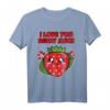 Valentinstag Design I Love You Berry Much T-Shirt für Damen & Herren – Romantisches Geschenk für Pärchen und den HapDeer