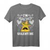 I'm Nacho Valentine Valentinstag V-Day T-Shirt – Lustiges Geschenk für Paare zum Valentinstag, für Ehemann, Ehefrau oder Partner