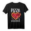Pizza Is My Valentine Lustiges Valentinstag Geschenk T-Shirt - Witziges Geschenk für Männer, Frauen, Mama, Papa und Kinder