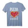 Pizza Is My Valentine Lustiges Valentinstag Geschenk T-Shirt - Witziges Geschenk für Männer, Frauen, Mama, Papa und Kinder